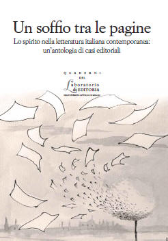 Un soffio tra le pagine. Lo spirito nella letteratura italiana contemporanea: un’antologia di casi editoriali