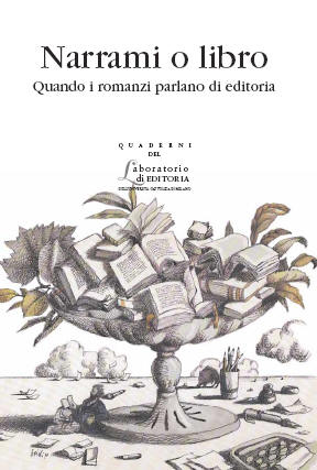 Narrami o libro: i romanzi parlano di editoria