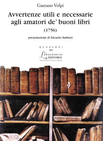 Le “Avvertenze” del bibliofilo Gaetano Volpi sul “furore di aver libri”…